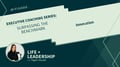 Executive-Coaching-Series-SURPASSING-THE-BENCHMARK
